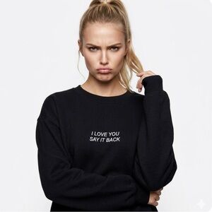 Lonely Ghost "I Love You Say It Back” Black Crewneck Sweatshirt - Size Large